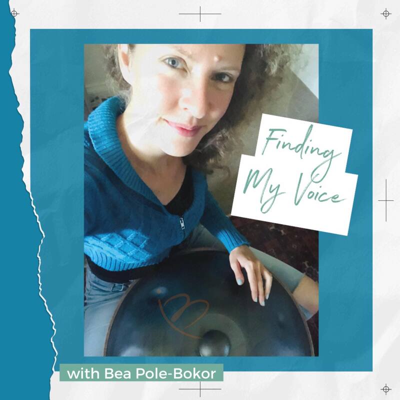 Finding my voice - with Bea Pole-Bokor - podcast